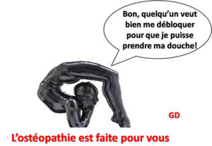 T’as mal où ? Partout ? Va voir l’Ostéopathe
