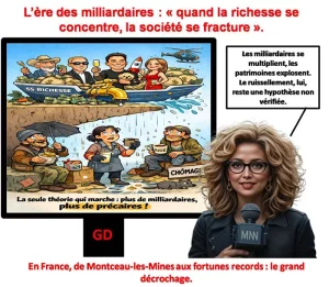 L’ère des milliardaires : « quand la richesse se concentre, la société se fracture ».