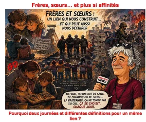 Frères, sœurs… et plus si affinités