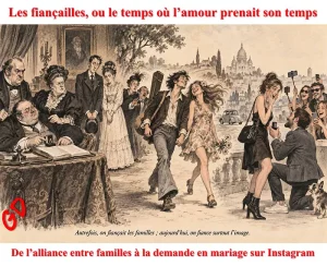 Les fiançailles, ou le temps où l’amour prenait son temps
